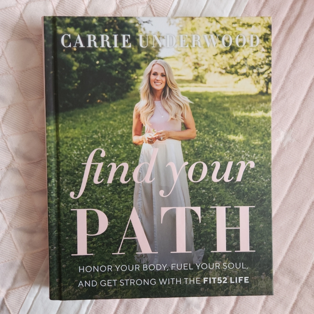 Carrie Underwood Book - "Find Your Path", Hardcover